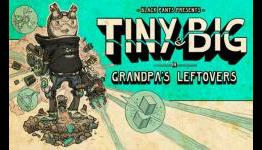 Tiny & Big: Grandpa’s Leftovers – A Twinfinite Review