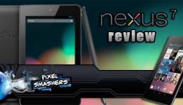 Google Nexus 7 Review by Pixel Smashers