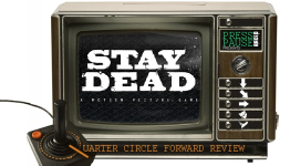 Presspauseradio.com’s Quarter Circle Forward Review: Stay Dead