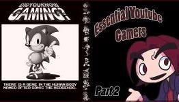 Essential Youtube Gamers Part 2