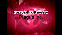 Horror-Fix.com Game Review: Plague Inc. (iOS)