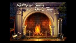 Masterpiece Gaming w/ Don & Tony – Episode 1: “Rising to the Occassion”