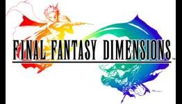 Final Fantasy Dimensions dated, collection priced at £20