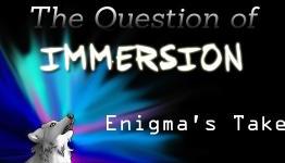 What is Immersion and How Do We Achieve It?