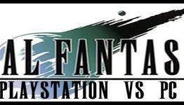 Final Fantasy VII Comparison: Playstation Vs PC