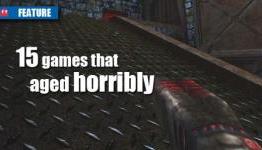 15 games that aged horribly