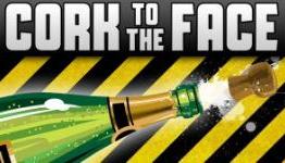 Cork To The Face – Project Hazard