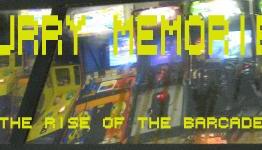 Barcades: Replacing Fuzzy Childhood Gaming Memories with Fuzzier Adult Gaming Memories