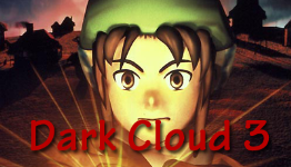 It’s Time For Dark Cloud 3