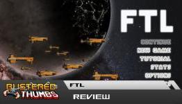 FTL Review | Blistered Thumbs
