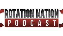 The Rotation Nation Podcast: Episode 3
