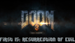 First 15: Doom 3 BFG Edition: Resurrection of Evil