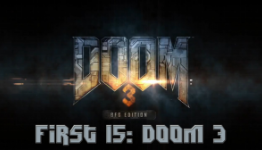 First 15: Doom 3 BFG Edition: Doom 3