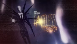 Faceless (Slender: Source) Official Teaser Trailer