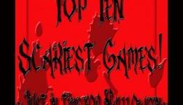 Top Ten Scariest Games (Just in time for Halloween!)