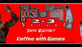 Halloween? Check! Hordes of zombies? Check! The House of the Dead 2 & 3 Return Data Report