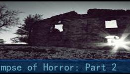 A Glimpse of Horror: Part 2