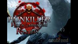 Painkiller Hell & Damnation Review: “Woulda, coulda, shoulda” [NoobFeed]