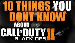 10 Things you Might not Know about Black Ops 2