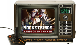 Presspauseradio.com’s Quarter Circle Forward Review: Rocketbirds: Hardboiled Chicken