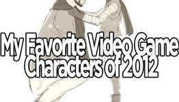Editorial: My Favorite Video Game Characters of 2012