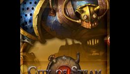 City Of Steam Enters Next Phase Of Testing