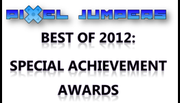 Best of 2012: Special Achievement Awards | PixelJumpers