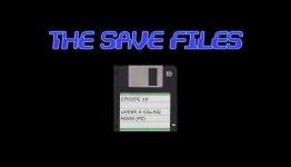 The Save Files – Under a Killing Moon (PC)