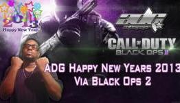 ADG Happy New Years 2013 Via Black Ops 2