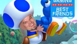 Super Gaming Best Friends #201 – I’m Not Toad