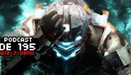GameManx Podcast Ep 195: Dead Space 3 Demo