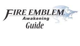 Fire Emblem: Awakening Chapter 7: Incursion Guide
