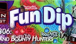 PS Nation Podcast-Ep306-Fun Dip and Bounty Hunters