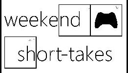 Weekend Short-Takes: 2/15/13