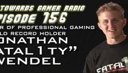Fatal1ty (Jonathan Wendel): Front Towards Gamer Radio, Episode 156