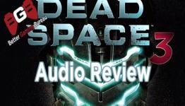 Dead Space 3: Audio Review (Better Gaming Bureau)