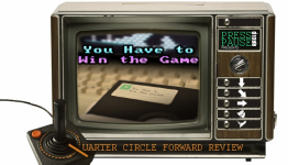 Presspauseradio.com’s Quarter Circle Forward Review: You Have To Win The Game