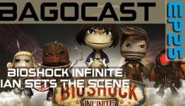 BagoCast Episode 25 – Bioshock Is Coming Episode