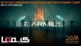 The Exclusive announcement for new persian game trailer as known E.T.Armies