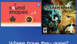 Where have they gone? Sound Shapes & Starhawk