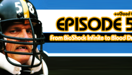 From BioShock Infinite to Blood Dragon – ++Good Games Ep. 58