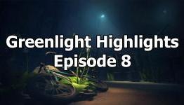 Greenlight Highlights Episode 8 (The Steam Chamber)