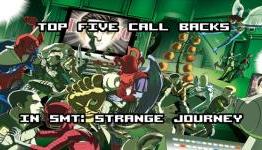 Top 5 Callbacks in SMT: Strange Journey