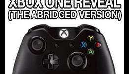 Xbox One Announcement: Abridged Version