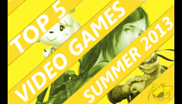Top 5 Video Games For The Summer 2013