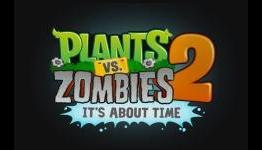 Top 5 Reasons Plants vs Zombies 2 Will Be Game of the Year