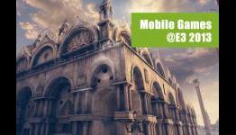 Mobile Games to be Exhibited at E3 2013