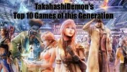 TakahashiDemon’s Top 10 Games of this Generation