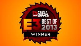 FleshEatingZipper’s Best Of E3 2013 Awards