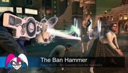 The Ban Hammer – Ep 51 – No Dub-Step Gun for Australia